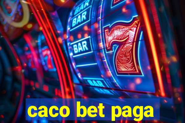 caco bet paga